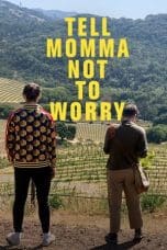 Nonton film Tell Momma Not to Worry (2023) terbaru di Dutamovie21 Nonton film Tell Momma Not to Worry (2023) terbaru di Dutamovie21