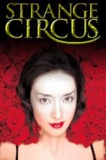 Nonton film Strange Circus (2005) terbaru di Dutamovie21 Nonton film Strange Circus (2005) terbaru di Dutamovie21