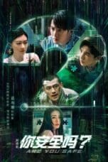 Nonton film Are You Safe? (2022) terbaru di Dutamovie21 Nonton film Are You Safe? (2022) terbaru di Dutamovie21