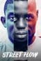 Nonton film Street Flow (2019) terbaru di Dutamovie21 Nonton film Street Flow (2019) terbaru di Dutamovie21