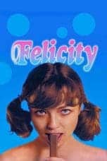 Nonton film Felicity (1978) terbaru di Dutamovie21