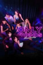 Nonton film Only Friends (2023) terbaru di Dutamovie21 Nonton film Only Friends (2023) terbaru di Dutamovie21