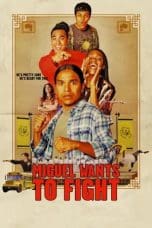 Nonton film Miguel Wants to Fight (2023) terbaru di Dutamovie21 Nonton film Miguel Wants to Fight (2023) terbaru di Dutamovie21