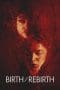 Nonton film Birth/Rebirth (2023) terbaru di Dutamovie21 Nonton film Birth/Rebirth (2023) terbaru di Dutamovie21