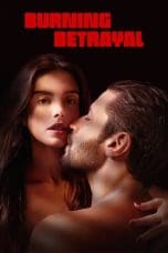 Nonton film Burning Betrayal (2023) terbaru di Dutamovie21 Nonton film Burning Betrayal (2023) terbaru di Dutamovie21