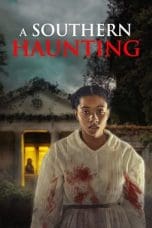 Nonton film A Southern Haunting (2023) terbaru di Dutamovie21