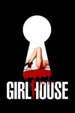 Nonton film GirlHouse (2014) terbaru di Dutamovie21 Nonton film GirlHouse (2014) terbaru di Dutamovie21