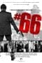 Nonton film #66 (2016) terbaru di Dutamovie21 Nonton film #66 (2016) terbaru di Dutamovie21