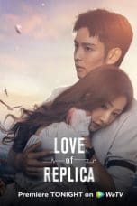 Nonton film Love of Replica (2023) terbaru di Dutamovie21 Nonton film Love of Replica (2023) terbaru di Dutamovie21