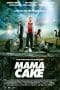 Nonton film Mama Cake (2012) terbaru di Dutamovie21 Nonton film Mama Cake (2012) terbaru di Dutamovie21