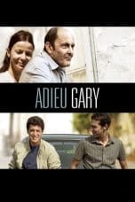 Nonton film Adieu Gary (2009) terbaru di Dutamovie21 Nonton film Adieu Gary (2009) terbaru di Dutamovie21