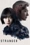 Nonton film Stranger Season 1 (2017) terbaru di Dutamovie21 Nonton film Stranger Season 1 (2017) terbaru di Dutamovie21