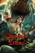 Nonton film Crocodile Island (2023) terbaru di Dutamovie21 Nonton film Crocodile Island (2023) terbaru di Dutamovie21