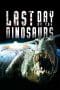Nonton film Last Day of the Dinosaurs (2010) terbaru di Dutamovie21 Nonton film Last Day of the Dinosaurs (2010) terbaru di Dutamovie21