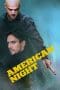 Nonton film American Night (2021) terbaru di Dutamovie21 Nonton film American Night (2021) terbaru di Dutamovie21
