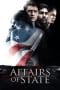 Nonton film Affairs of State (2018) terbaru di Dutamovie21 Nonton film Affairs of State (2018) terbaru di Dutamovie21