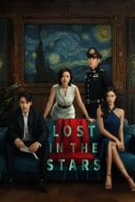 Nonton film Lost in the Stars (2023) terbaru di Dutamovie21 Nonton film Lost in the Stars (2023) terbaru di Dutamovie21