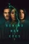 Nonton film Behind Her Eyes (2021) terbaru di Dutamovie21 Nonton film Behind Her Eyes (2021) terbaru di Dutamovie21