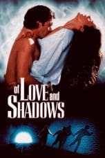 Nonton film Of Love and Shadows (1994) terbaru di Dutamovie21 Nonton film Of Love and Shadows (1994) terbaru di Dutamovie21