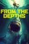 Nonton film From the Depths (2020) terbaru di Dutamovie21 Nonton film From the Depths (2020) terbaru di Dutamovie21