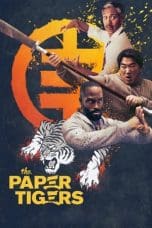Nonton film The Paper Tigers (2020) terbaru di Dutamovie21 Nonton film The Paper Tigers (2020) terbaru di Dutamovie21