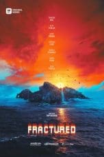 Nonton film Fractured (2023) terbaru di Dutamovie21 Nonton film Fractured (2023) terbaru di Dutamovie21
