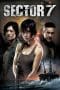Nonton film Sector 7 (2011) terbaru di Dutamovie21 Nonton film Sector 7 (2011) terbaru di Dutamovie21