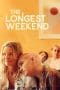Nonton film The Longest Weekend (2022) terbaru di Dutamovie21 Nonton film The Longest Weekend (2022) terbaru di Dutamovie21
