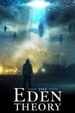 Nonton film The Eden Theory (2021) terbaru di Dutamovie21 Nonton film The Eden Theory (2021) terbaru di Dutamovie21