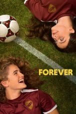 Nonton film Forever (2023) terbaru di Dutamovie21 Nonton film Forever (2023) terbaru di Dutamovie21