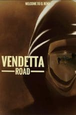 Nonton film Vendetta Road (2023) terbaru di Dutamovie21