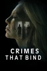 Nonton film The Crimes That Bind (2020) terbaru di Dutamovie21 Nonton film The Crimes That Bind (2020) terbaru di Dutamovie21