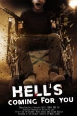 Nonton film Hell’s Coming for You (2023) terbaru di Dutamovie21