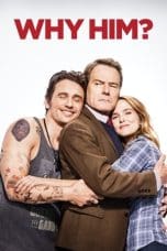 Nonton film Why Him? (2016) terbaru di Dutamovie21 Nonton film Why Him? (2016) terbaru di Dutamovie21