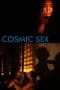 Nonton film Cosmic Sex (2015) terbaru di Dutamovie21 Nonton film Cosmic Sex (2015) terbaru di Dutamovie21