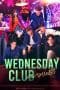 Nonton film Wednesday Club (2023) terbaru di Dutamovie21 Nonton film Wednesday Club (2023) terbaru di Dutamovie21