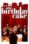 Nonton film The Birthday Cake (2021) terbaru di Dutamovie21 Nonton film The Birthday Cake (2021) terbaru di Dutamovie21