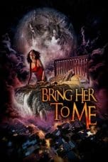 Nonton film Bring Her to Me (2023) terbaru di Dutamovie21
