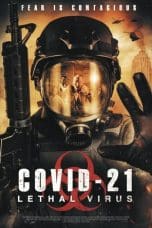 Nonton film COVID-21: Lethal Virus (2021) terbaru di Dutamovie21 Nonton film COVID-21: Lethal Virus (2021) terbaru di Dutamovie21
