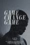 Nonton film Game Change Game (2022) terbaru di Dutamovie21 Nonton film Game Change Game (2022) terbaru di Dutamovie21