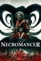 Nonton film The Necromancer (2018) terbaru di Dutamovie21 Nonton film The Necromancer (2018) terbaru di Dutamovie21