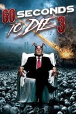 Nonton film 60 Seconds to Die 3 (2021) terbaru di Dutamovie21 Nonton film 60 Seconds to Die 3 (2021) terbaru di Dutamovie21