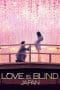 Nonton film Love Is Blind: Japan (2022) terbaru di Dutamovie21 Nonton film Love Is Blind: Japan (2022) terbaru di Dutamovie21