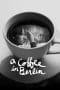Nonton film A Coffee in Berlin (2012) terbaru di Dutamovie21 Nonton film A Coffee in Berlin (2012) terbaru di Dutamovie21