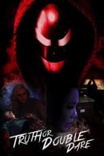 Nonton film Truth or Double Dare (2018) terbaru di Dutamovie21 Nonton film Truth or Double Dare (2018) terbaru di Dutamovie21