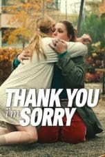 Nonton film Thank You, I’m Sorry (2023) terbaru di Dutamovie21 Nonton film Thank You, I’m Sorry (2023) terbaru di Dutamovie21