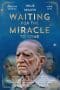 Nonton film Waiting for the Miracle to Come (2019) terbaru di Dutamovie21 Nonton film Waiting for the Miracle to Come (2019) terbaru di Dutamovie21