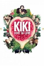 Nonton film Kiki, Love to Love (2016) terbaru di Dutamovie21 Nonton film Kiki, Love to Love (2016) terbaru di Dutamovie21