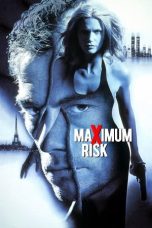 Nonton film Maximum Risk (1996) terbaru di Dutamovie21 Nonton film Maximum Risk (1996) terbaru di Dutamovie21