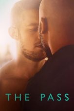 Nonton film The Pass (2016) terbaru di Dutamovie21 Nonton film The Pass (2016) terbaru di Dutamovie21